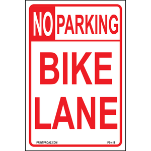 No Parking Bike Lane Sign, Aluminum, PS-418