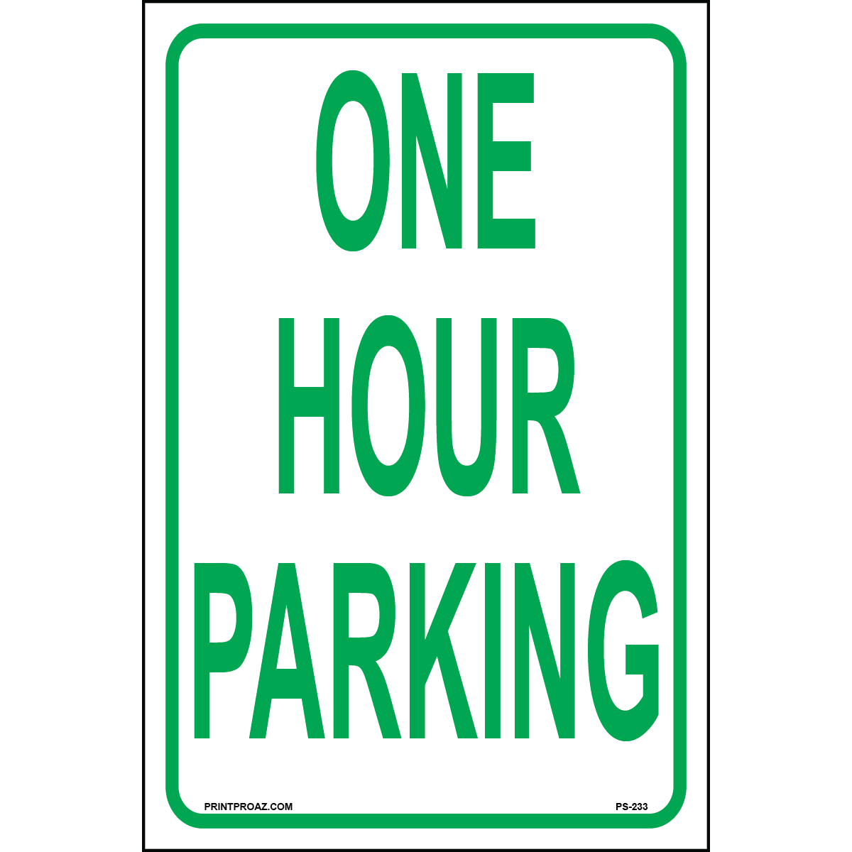 One Hour Parking Sign, Aluminum, PS-233