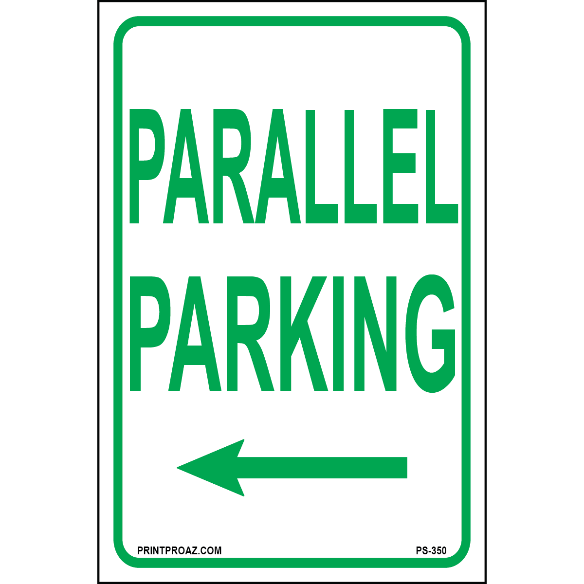 Texas Parallel Parking (Left Arrow) Sign, Aluminum, PS-350
