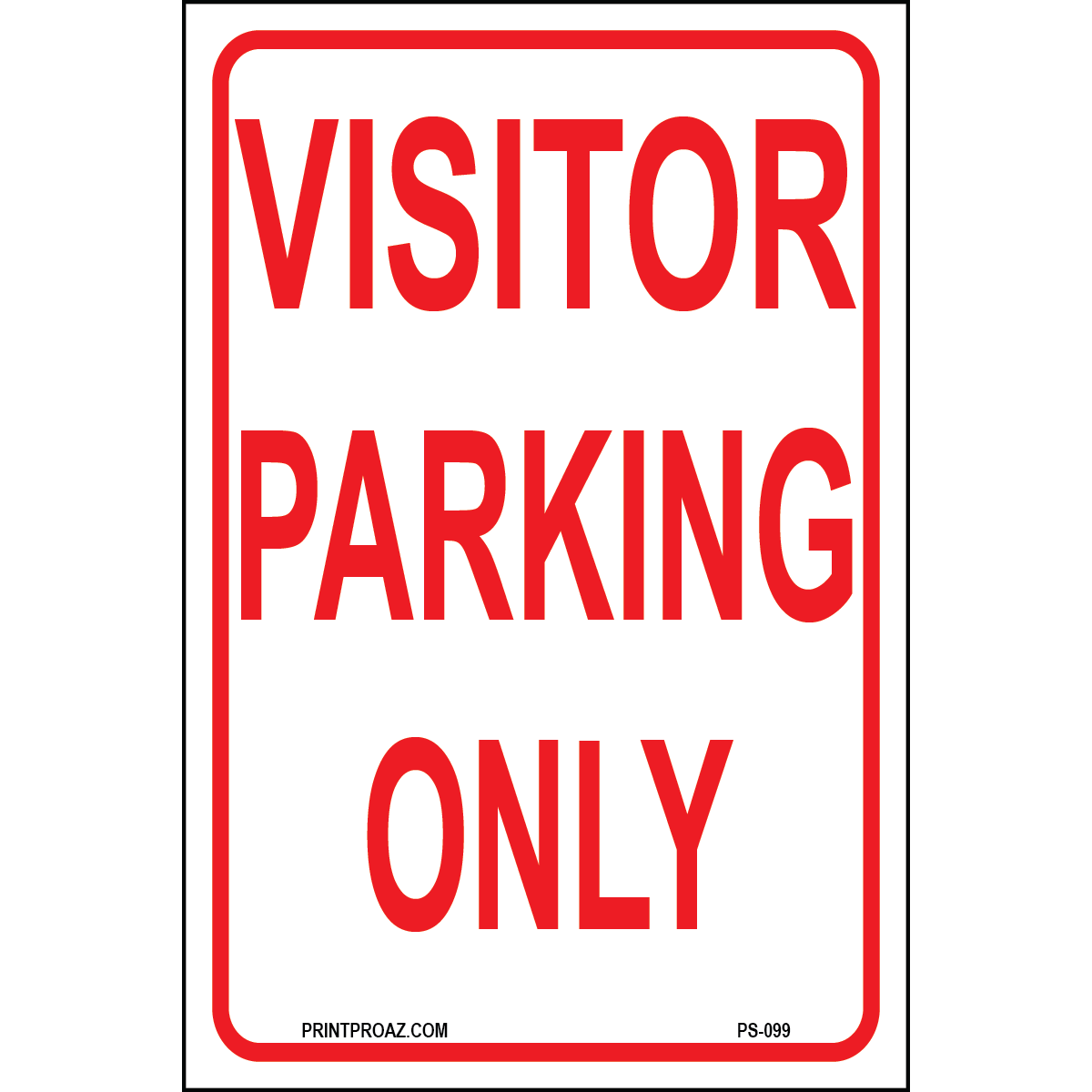 Visitor Parking Only, Aluminum, PS-099