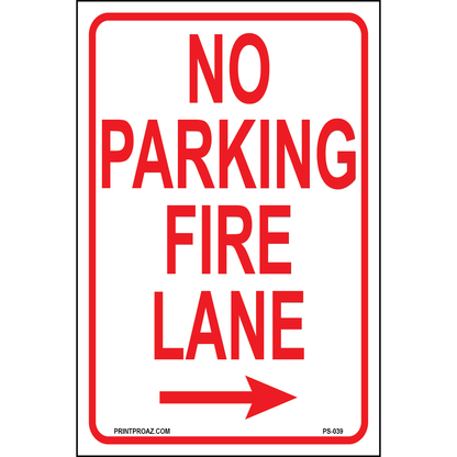 No Parking Fire Lane (Arrow Right), Aluminum, PS-039