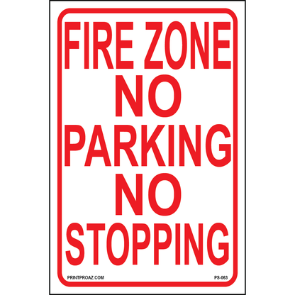 Fire Zone No Parking No Stopping, Aluminum, PS-063