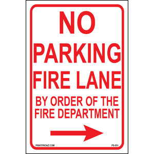 No Parking Fire Lane By Order of the Fire Department(Arrow Right), Aluminum, PS-051