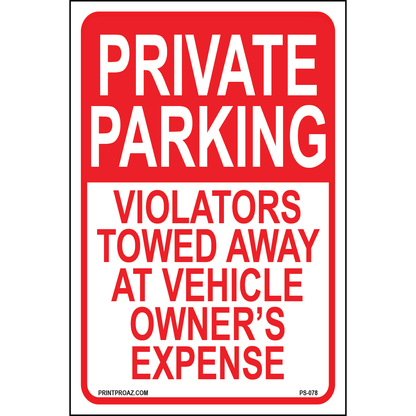 Private Parking, Violators Towed Away at Vehicle Owner's Expense, Aluminum, PS-078