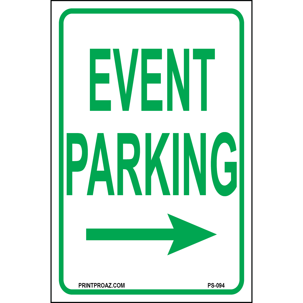 Event Parking (Arrow Right), Aluminum, PS-094