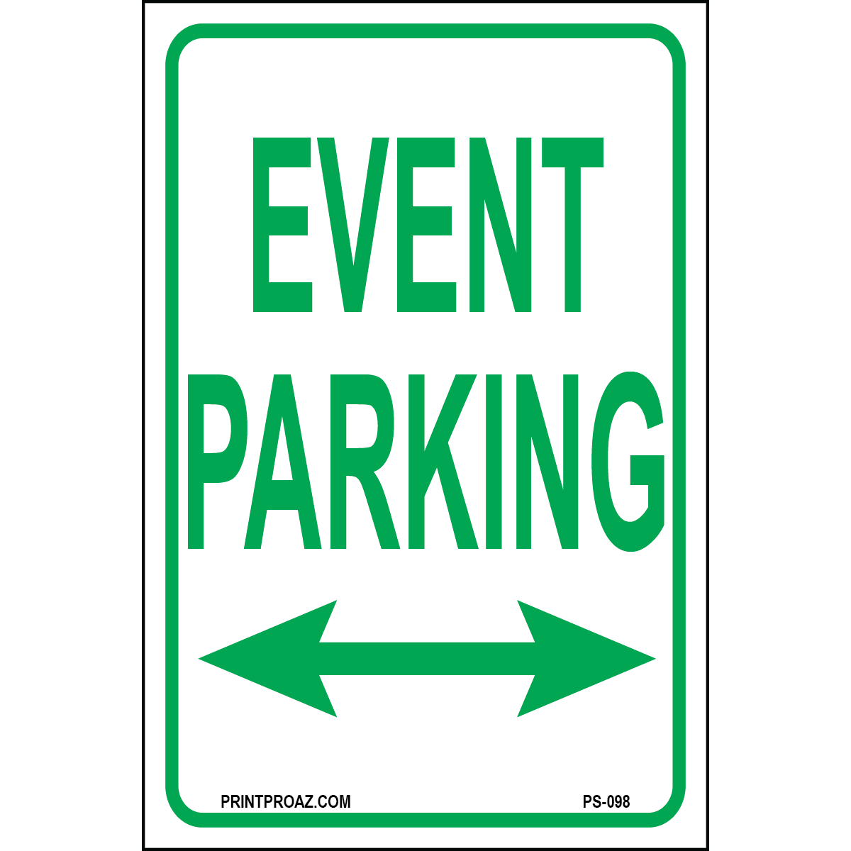 Event Parking (Arrow Both Sides), Aluminum, PS-098