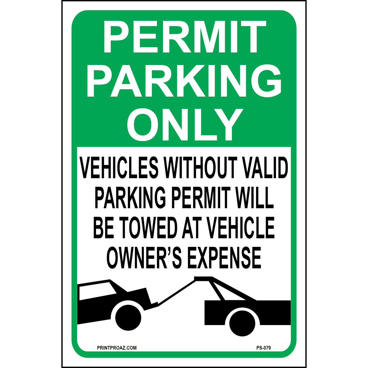Permit Parking Only, Vehicle Without Valid Parking Permit, Aluminum, PS-079