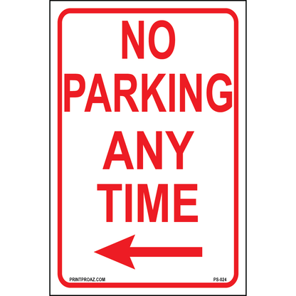 No Parking Any Time (Arrow Left), Aluminum, PS-024