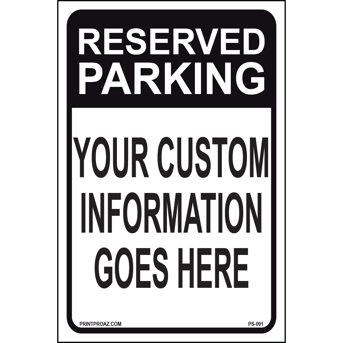 Reserved Parking (Custom), Aluminum, PS-091