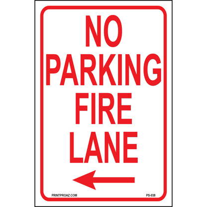 No Parking Fire Lane (Arrow Left), Aluminum, PS-038