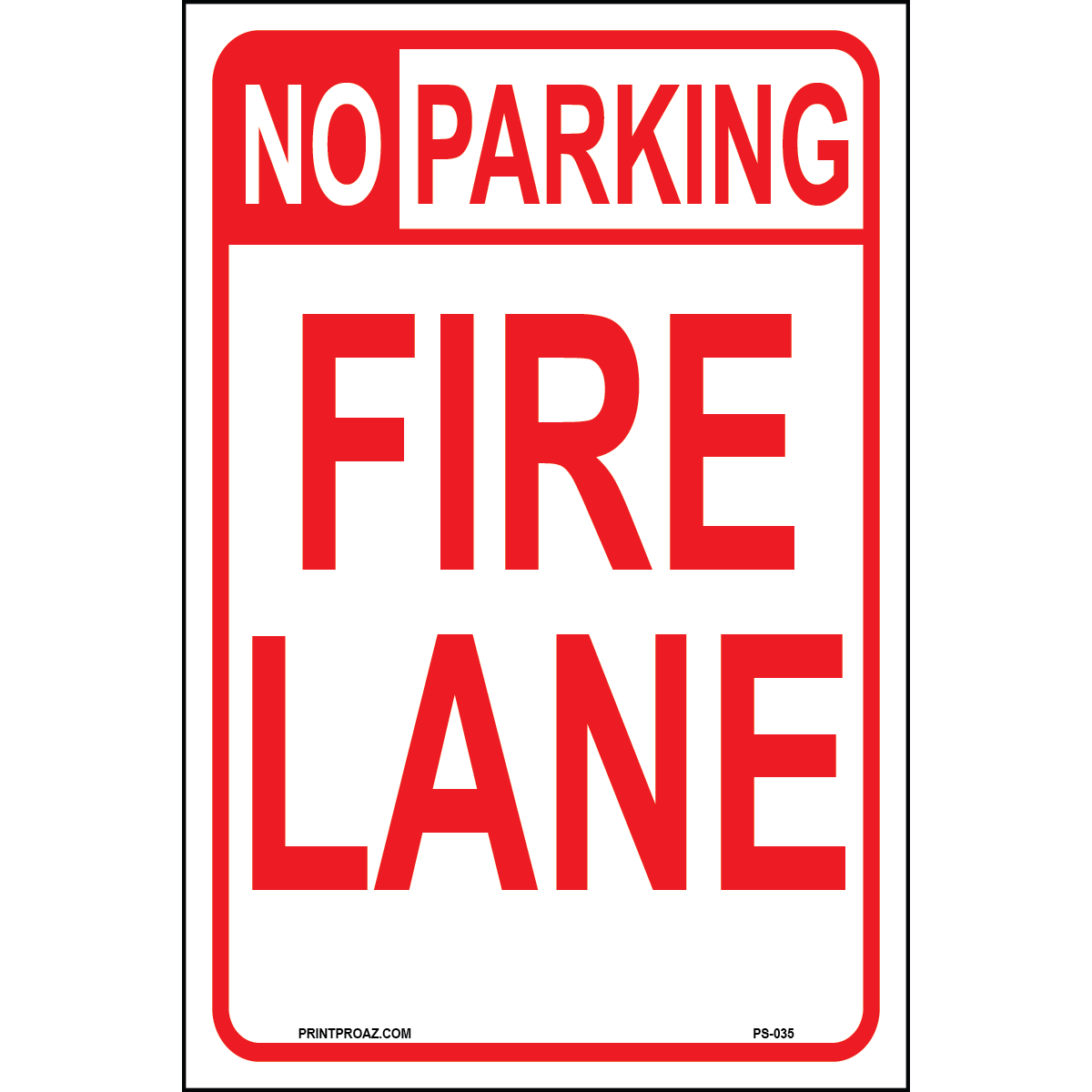 No Parking Fire Lane, Aluminum, PS-035
