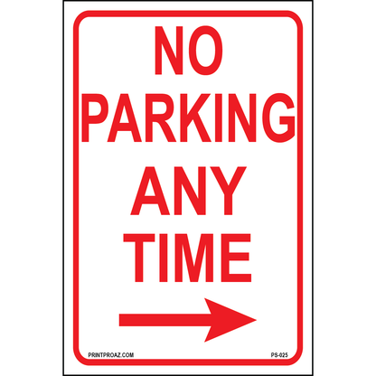 No Parking Any Time (Arrow Right), Aluminum, PS-025