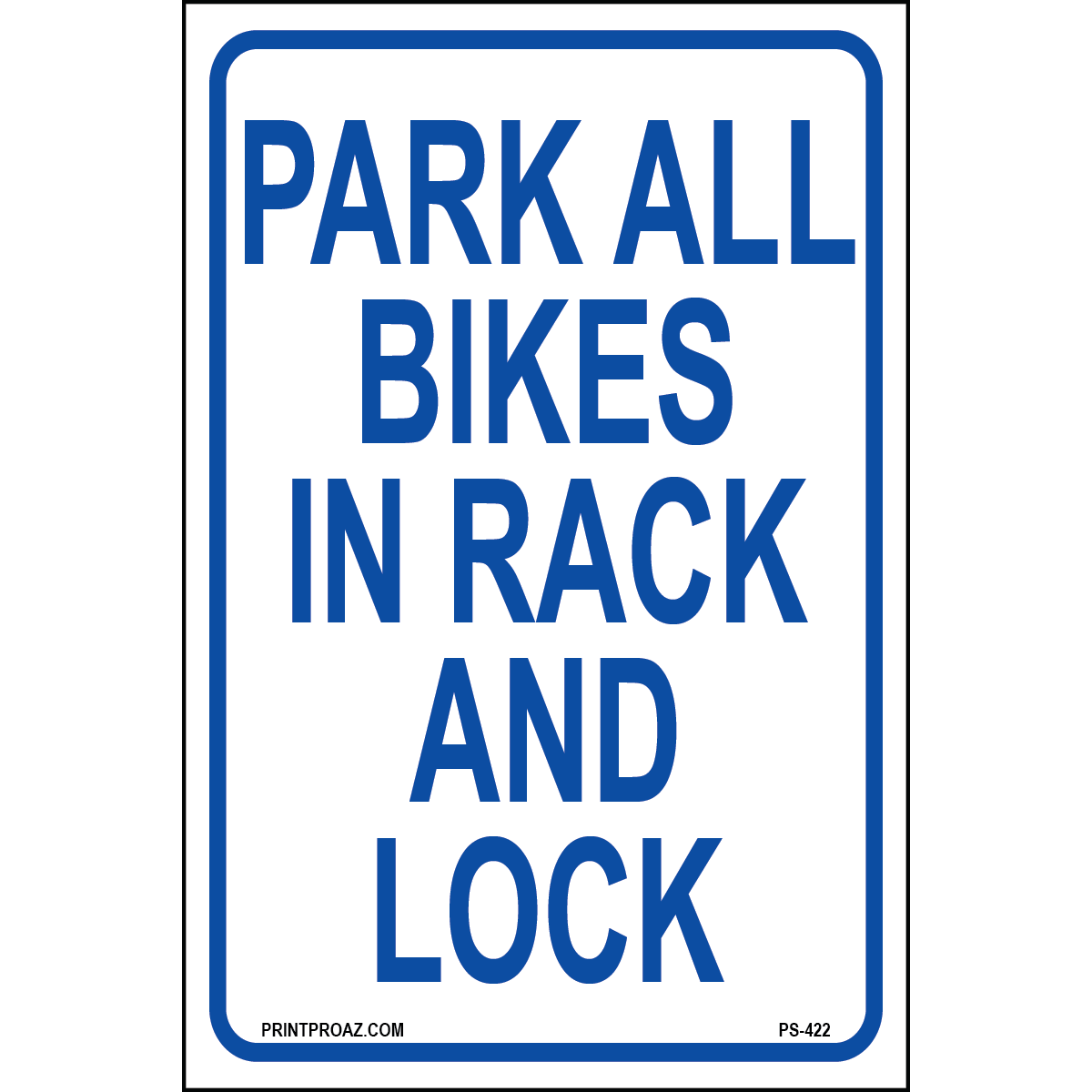 Park Bike in Rack Sign, Aluminum, PS-422