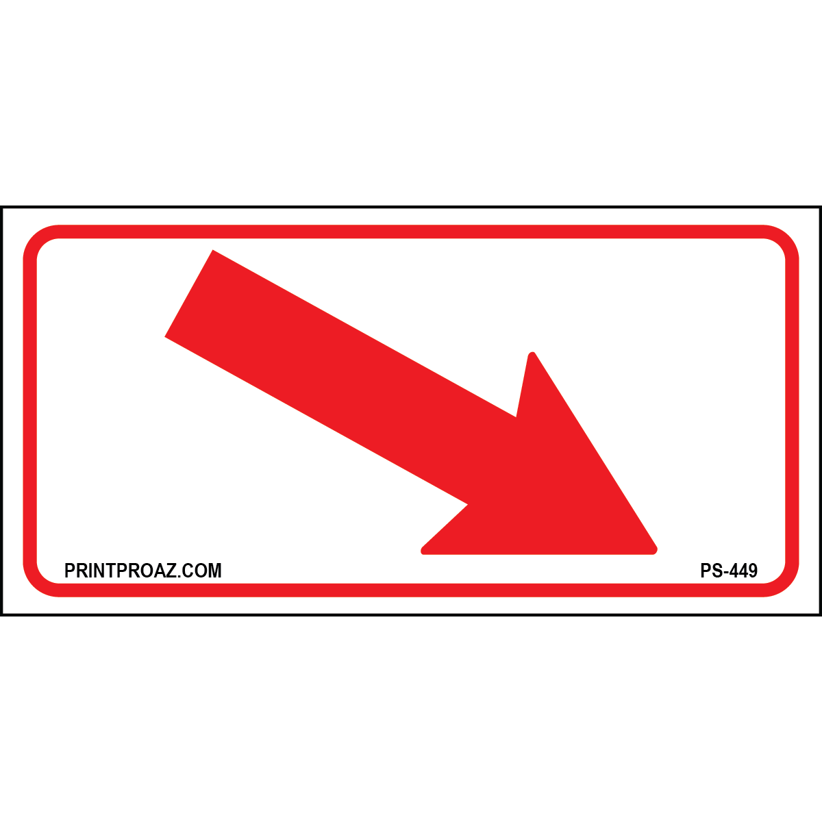 12x6 Red Diagonal Right Arrow Sign, Aluminum, PS-449