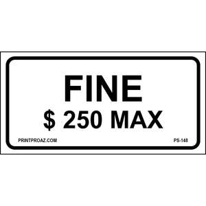 12x6 California Fine $250 Max Sign, Aluminum, PS-148