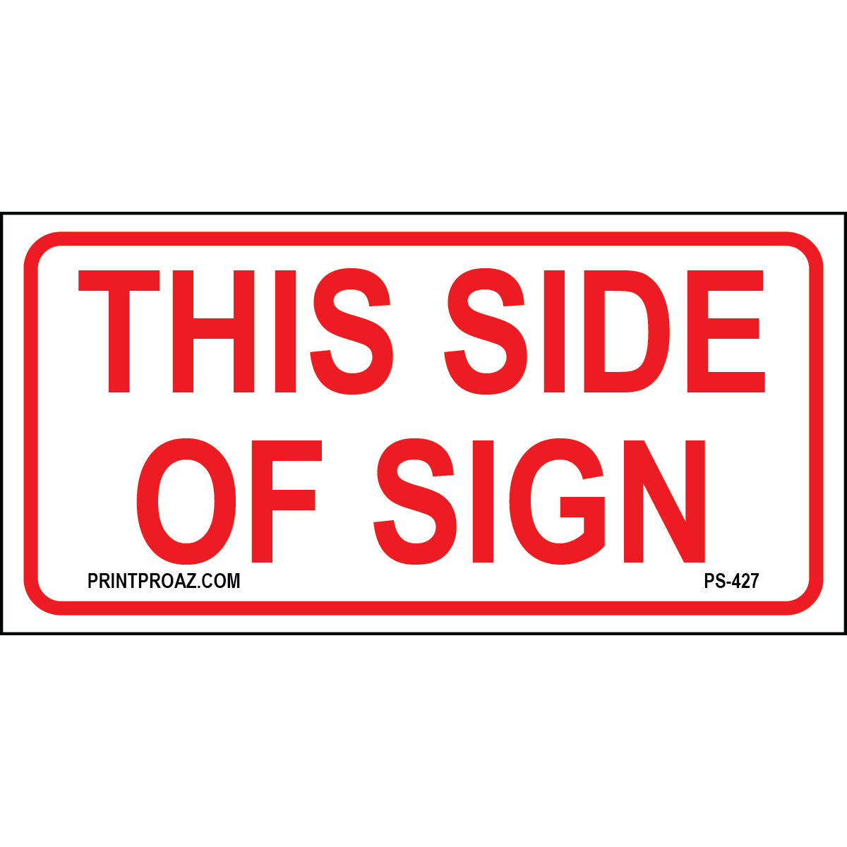 12x6 This Side of Sign, Aluminum, PS-427