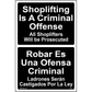 Bilingual Shoplifters Will Be Prosecuted Sign, Aluminum, PS-402