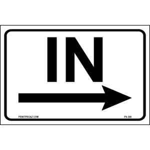 In (Right Arrow) Sign, Aluminum, PS-308