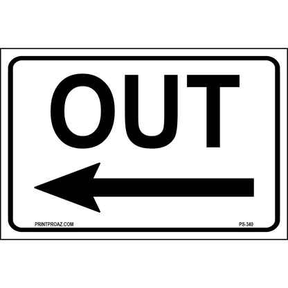 Out (Left Arrow) Sign, Aluminum, PS-340