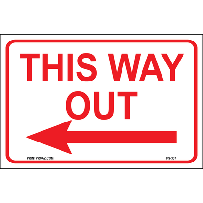 This Way Out (Left Arrow) Sign, Aluminum, PS-337