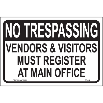 No Trespassing Vendors & Visitors must Register at Main Office, Aluminum, PS-032
