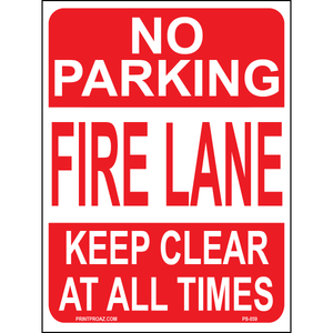 No Parking Fire Lane Keep Clear at All Times, Aluminum, PS-059