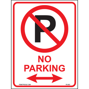 No Parking Sign (Arrow Both Sides), Aluminum, PS-003