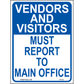 Vendors and Visitors Must Report to Main Office, Aluminum, PS-110