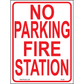 No Parking Fire Station, Aluminum, PS-062