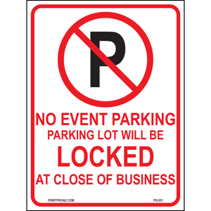 No Event Parking Parking Lot will be Locked at Close of Business, Aluminum, PS-031