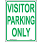 Visitor Parking Only, Aluminum, PS-118
