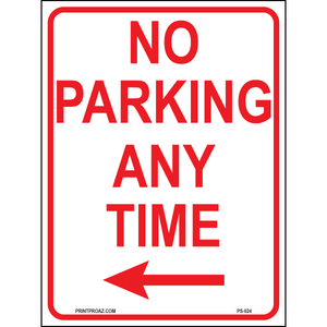 No Parking Any Time (Arrow Left), Aluminum, PS-024