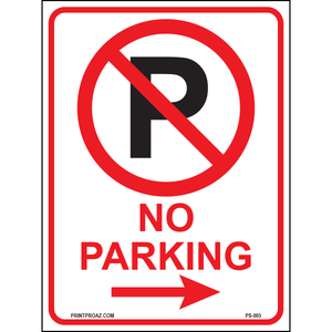 No Parking Sign (Arrow Right), Aluminum, PS-005