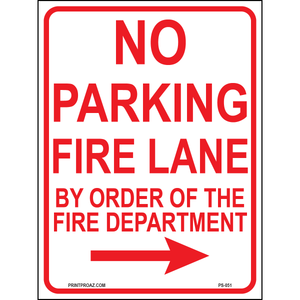 No Parking Fire Lane By Order of the Fire Department(Arrow Right), Aluminum, PS-051