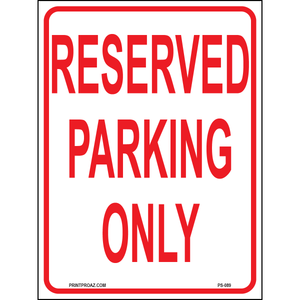 Reserved Parking Only Signs, Aluminum, PS-089
