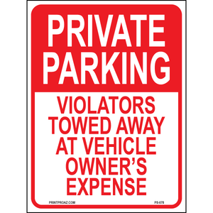 Private Parking, Violators Towed Away at Vehicle Owner's Expense, Aluminum, PS-078