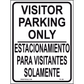 Visitor Parking Only (Bilingual), Aluminum, PS-108