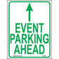 Event Parking Ahead, Aluminum, PS-093