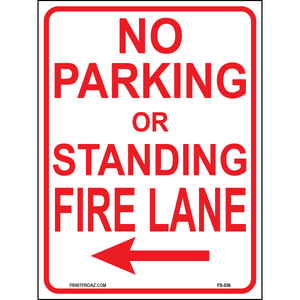 No Parking or Standing Fire Lane (Arrow Left), Aluminum, PS-056