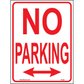 No Parking Sign (Arrow Both Sides), Aluminum, PS-006