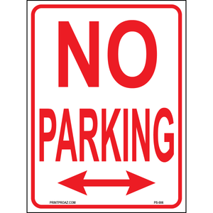 No Parking Sign (Arrow Both Sides), Aluminum, PS-006