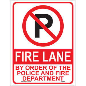 Fire Lane by Order of the Police and Fire Department, Aluminum, PS-075