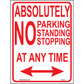 Absolutely No Parking, Standing, Stopping At Any time (At Any Time), Aluminum, PS-028
