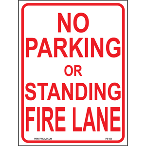 No Parking or Standing Fire Lane, Aluminum, PS-053