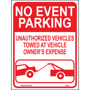 No Parking Unauthorized Vehicles Towed at Vehicle Owner's Expense, Aluminum, PS-084