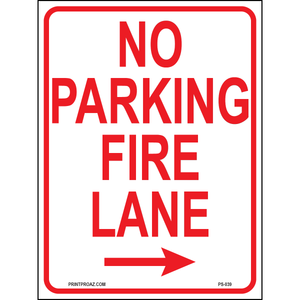 No Parking Fire Lane (Arrow Right), Aluminum, PS-039