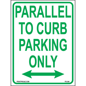 Parallel to Curb Parking Only (Double Arrow) Sign, Aluminum, PS-346