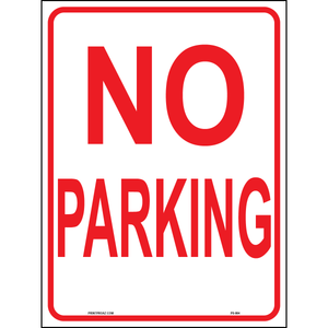 No Parking Sign (without Logo and Arrow), Aluminum, PS-004