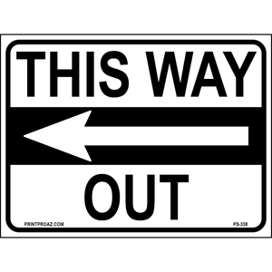 This Way Out (Left Arrow) Sign, Aluminum, PS-338