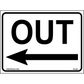 Out (Left Arrow) Sign, Aluminum, PS-340